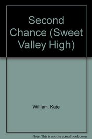 Second Chance (Sweet Valley High No. 53)
