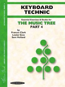 The Music Tree, Part 4, Keyboard Technic