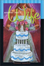 Another Man's Wife : A Novel
