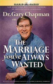 Dr. Gary Chapman on the Marriage You've Always Wanted