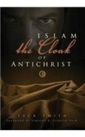 Islam the Cloak of Anitchrist