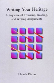 Writing Your Heritage: A Sequence of Thinking, Reading and Writing Assignments