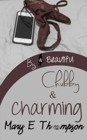Chubby & Charming (Big & Beautiful) (Volume 1)