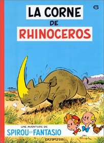 Spirou et Fantasio, tome 6 : La Corne de rhinocros