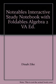 Noteables Interactive Study Notebook with Foldables Algebra 2 VA Ed.