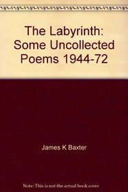 The labyrinth: Some uncollected poems, 1944-72