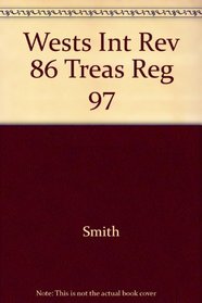 West's Internal Revenue Code of 1986 and Treasury Regulations 1997