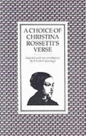 Choice of Christina Rossettis Verse (Faber Paper Covered Editions)