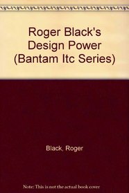 ROGER BLACKS DESKTOP DESIGN (Bantam Itc Series)