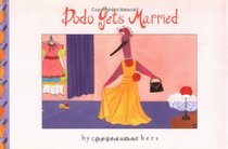 Dodo Gets Married (Anne Schwartz Books)