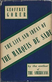 Life and Ideas of the Marquis De Sade