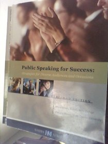 Public Speaking for Success: Strategies for Diverse Audiences and Occasions (Second/2nd Edition)
