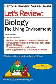 Let's Review: Biology, The Living Environment