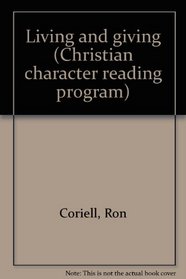 Living and giving (Christian character reading program)