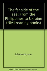 The far side of the sea: From the Philippines to Ukraine (NMI reading books)