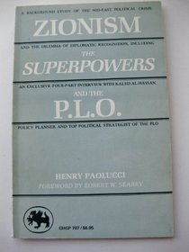 Zionism, the Superpowers, and the P.L.O.: A Background Study of the Mid-East Political Crisis and the Dilemma of Diplomatic Recognition, Including an
