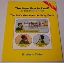 The New Boy is Lost! Teacher's Guide and Activity Book
