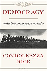 Democracy: Stories from the Long Road to Freedom