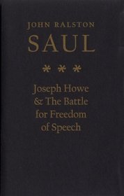 Joseph Howe & the Battle for Freedom of Speech