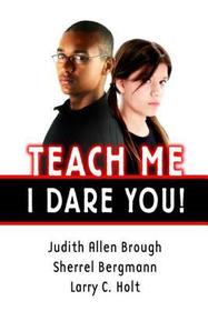 Teach Me - I Dare You!