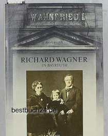 Richard Wagner in Bayreuth: 1876-1976 (German Edition)