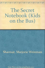 The Secret Notebook (The Kids on the Bus, No 4)