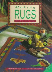 Making Rugs: A Guide to Creative Rug Making