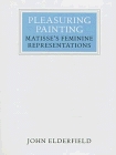 Pleasuring Painting: Matisse's Feminine Representations (Walter Neurath Memorial Lectures)