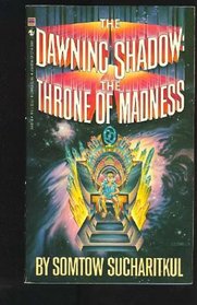 The Dawning Shadow: The Throne of Madness