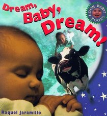 LOOK BABY BOOKS: DREAM BABY DREAM (Look Baby! Books)