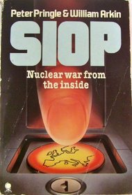 S. I. O. P.:  The Secret U.S. Plan for Nuclear War