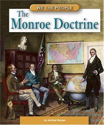 The Monroe Doctrine (We the People)