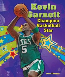 Kevin Garnett: Champion Basketball Star (Sports Star Champions)