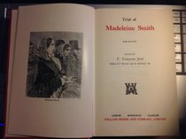 TRIAL OF MADELEINE SMITH (NOTABLE BRITISH TRIALS)