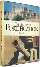 The History of Fortification