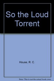 So the Loud Torrent