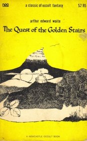 The quest of the golden stairs;: A mystery of kinghood in Faerie (A Newcastle occult book X-28)