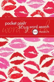 Pocket Posh Sexy Word Search: 100 Puzzles