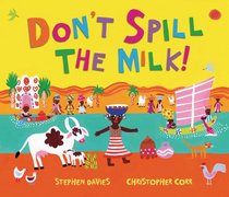 Don't Spill the Milk! (Andersen Press Picture Books)