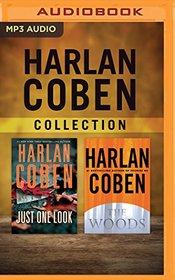 Harlan Coben - Collection: Just One Look & The Woods