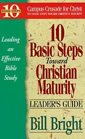 10 Basic Steps Toward Christian Maturity (Leader's Guide)
