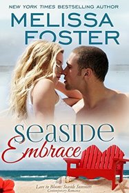 Seaside Embrace (Love in Bloom: Seaside Summers, Book 6): Hunter Lacroux