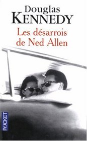 Les Dsarrois de Ned Allen