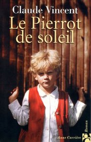 Le pierrot de soleil (French Edition)