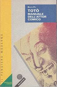 Toto: Manuale dell'attor comico (Il pensiero moderno) (Italian Edition)