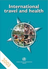 International Travel and Health: Situation As on 1 January 2003