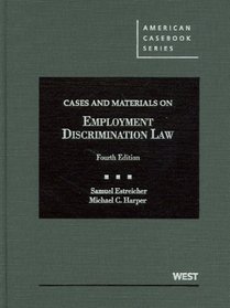 Cases and Materials on Employment Discrimination Law, 4th