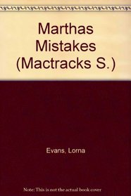 Marthas Mistakes (Mactracks S.)