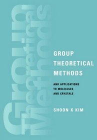 Group Theoretical Methods and Applications to Molecules and Crystals