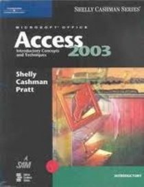 Microsoft Office Access 2003: Introductory Concepts and Techniques